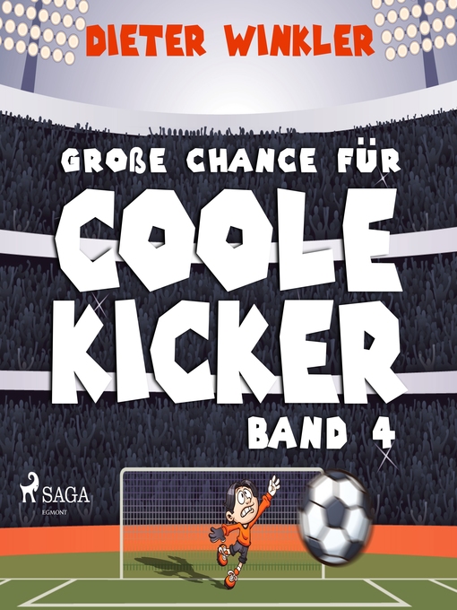 Title details for Große Chance für Coole Kicker--Band 4 by Dieter Winkler - Available